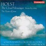Gustav Holst: The Cloud Messenger/The Hymn Of Jesus - Della Jones (vocals); Richard Kickox (conductor)