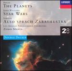 Gustav Holst: The Planets; John Williams: Star Wars Suite; Richard Strauss: Also sprach Zarathustra - Los Angeles Philharmonic Orchestra; Zubin Mehta (conductor)
