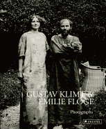 Gustav Klimt and Emile Floge: Photographs
