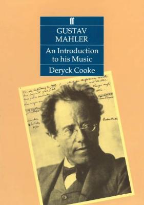 Gustav Mahler: An Introduction to his Music - Cooke, Deryck