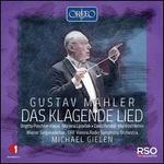 Gustav Mahler: Das Klagende Lied