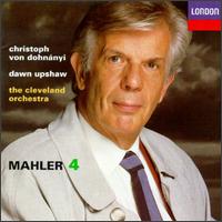 Gustav Mahler: Symphony No. 4 - Daniel Majeske (violin); Dawn Upshaw (soprano); Cleveland Orchestra; Christoph von Dohnnyi (conductor)
