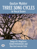 Gustav Mahler: Three Song Cycles
