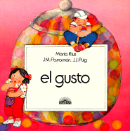 Gusto, El: Taste - Parramon, Jose Maria, and Ruis, and Puig