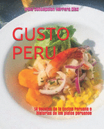 Gusto Peru: 14 Recetas e Historias de la Cocina Peruana