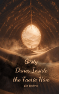 Gusty Dunes Inside the Faerie Hive