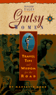 Gusty Women: Travel Tips and Wisdom for the Road - Bond, Marybeth