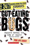 Gut-Eating Bugs: Maggots Reveal the Time of Death!