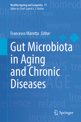 Gut Microbiota in Aging and Chronic Diseases - Marotta, Francesco (Editor)