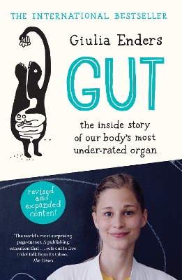 Gut: the inside story of our body's most under-rated organ - Enders, Giulia, and Shaw, David (Translated by)