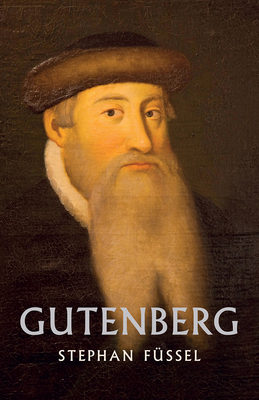 Gutenberg - Fussel, Stephan, and Lewis, Peter (Translated by)