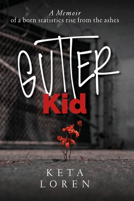 Gutter Kid - Loren, Keta