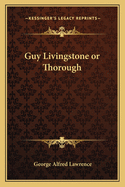 Guy Livingstone or Thorough