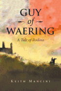 Guy of Waering: A Tale of Rodina