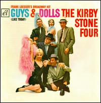 Guys & Dolls (Like Today) - Kirby Stone Four