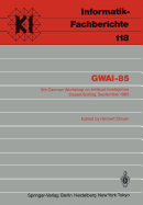Gwai-85: 9th German Workshop on Artificial Intelligence Dassel/Solling, September 23-27, 1985