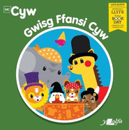 Gwisg Ffansi Cyw: Diwrnod y Llyfr 2023