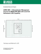 GWM-2005?A Groundwater-Management Process for MODFLOW-2005 with Local Grid Refinement (LGR) Capability