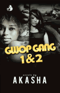 Gwop Gang 1 & 2