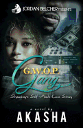 Gwop Gang: Shauntay's Self-Made Love Story