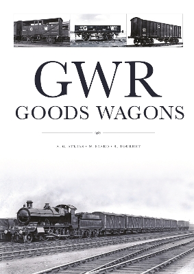 GWR Goods Wagons - Atkins, A G