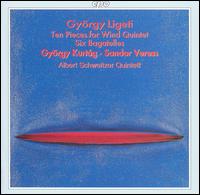 Gyrgy Ligeti: Ten Pieces for Wind Quintet; Six Bagatelles - Albert Schweitzer Quintet; Christiane Dimigen (oboe); Diemut Schneider (clarinet); Eckart Hbner (bassoon)