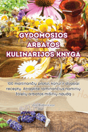 Gydomosios arbatos kulinarijos knyga