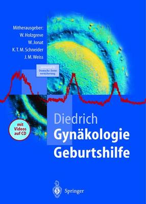 Gynakologie Und Geburtshilfe - Holzgreve, W (Editor), and Diedrich, Klaus (Editor), and Jonat, W (Editor)