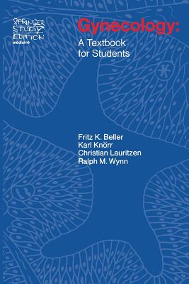 Gynecology: A Textbook for Students - Beller, Frauke, and Knrr, K, and Lauritzen, C