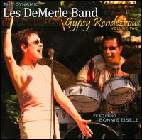 Gypsy Rendezvous, Vol. 2 - The Dynamic Les DeMerle Band
