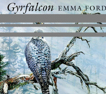 Gyrfalcon - Ford, Emma
