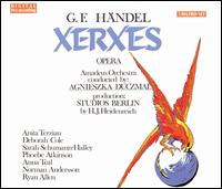 Hndel: Xerxes - Anita Terzian (vocals); Anna Teal (vocals); Deborah Cole (vocals); Norman Anderson (vocals); Phoebe Atkinson (vocals);...