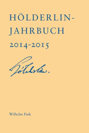 Hlderlin-Jahrbuch: Neununddreiigster Band 2014-2015