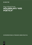 Hlderlin's "Ars poetica": A part-rigorous analysis of information structure in the late hymns