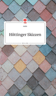 Httinger Skizzen. Life is a Story - story.one