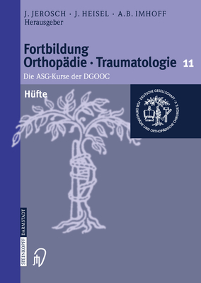 Hfte: Die Asg-Kurse Der Dgooc - Jerosch, J (Editor), and Heisel, J (Editor), and Imhoff, A B (Editor)