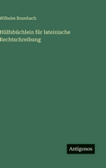Hlfsbchlein fr lateinische Rechtschreibung
