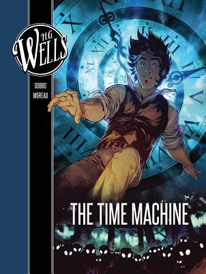 H. G. Wells: The Time Machine - Dobbs, and Moreau, Mathieu