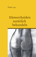 H?morrhoiden nat?rlich behandeln