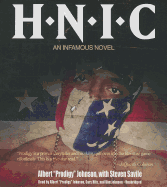 H.N.I.C.: An Infamous Novel - Johnson, Kim (Read by), and Savile, Steven (Contributions by), and Hite, Cary (Read by)