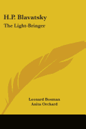 H.P. Blavatsky: The Light-Bringer