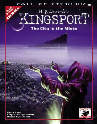 H.P. Lovecraft's Kingsport: City in the Mists - Ross, Kevin