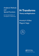 H-Transforms: Theory and Applications