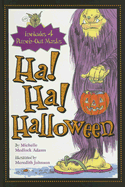 Ha! Ha! Halloween - Adams, Michelle Medlock