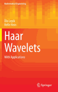 Haar Wavelets: With Applications
