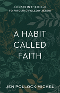 Habit Called Faith