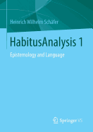 Habitusanalysis 1: Epistemology and Language