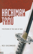 Hachiman Taro: Firstborn of the God of War