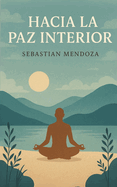 Hacia la Paz Interior