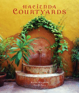 Hacienda Courtyards - Witynski, Karen (Photographer), and Carr, Joe P